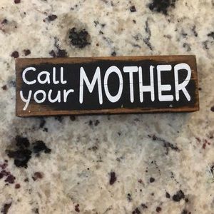 Call your mom Sign